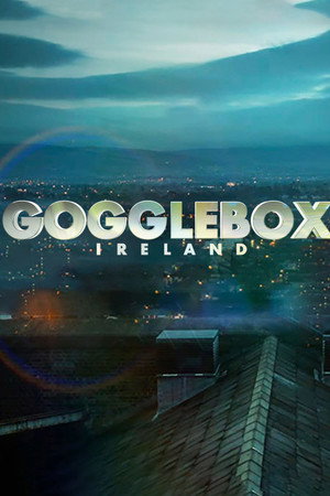 Poster Gogglebox Ireland