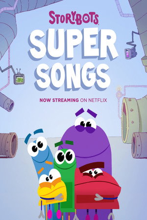 Poster StoryBots Super Songs