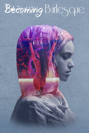 Poster pentru Becoming Burlesque (2019)
