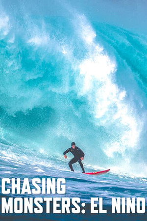 Poster Chasing Monsters: El Niño