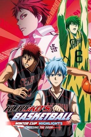 Kuroko's Basketball: Winter Cup Highlights -Crossing the Door-