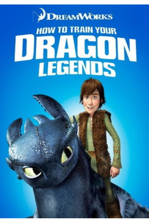 Постер: Dreamworks How to Train Your Dragon Legends