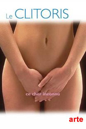 Le clitoris, ce cher inconnu