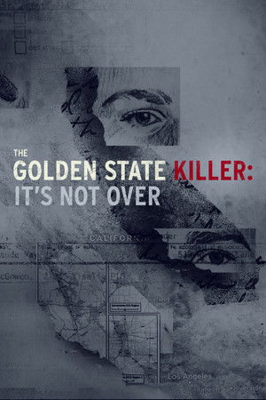 Poster The Golden State Killer: It's Not Over