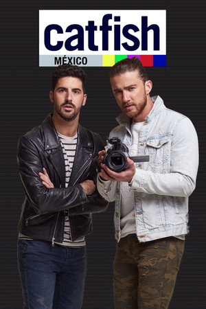 Catfish Mexico: The TV Show