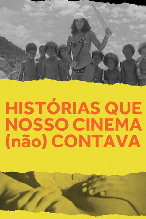 Histórias que nosso Cinema (não) Contava