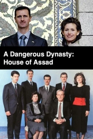 Poster A Dangerous Dynasty: House of Assad