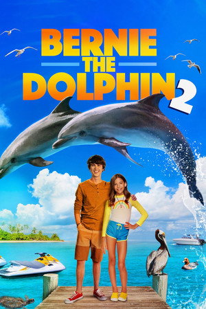 Poster pentru Bernie the Dolphin 2 (2019)
